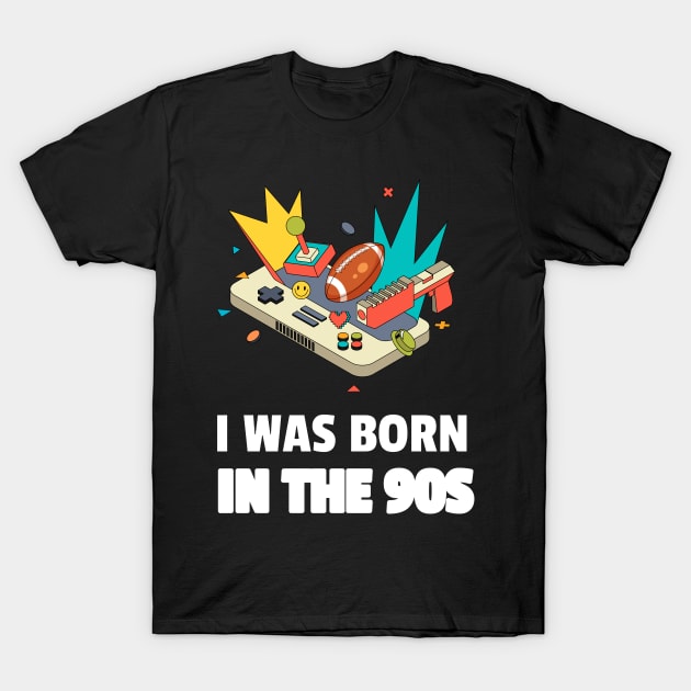 I Was Born In The 90s T-Shirt by Natalie93